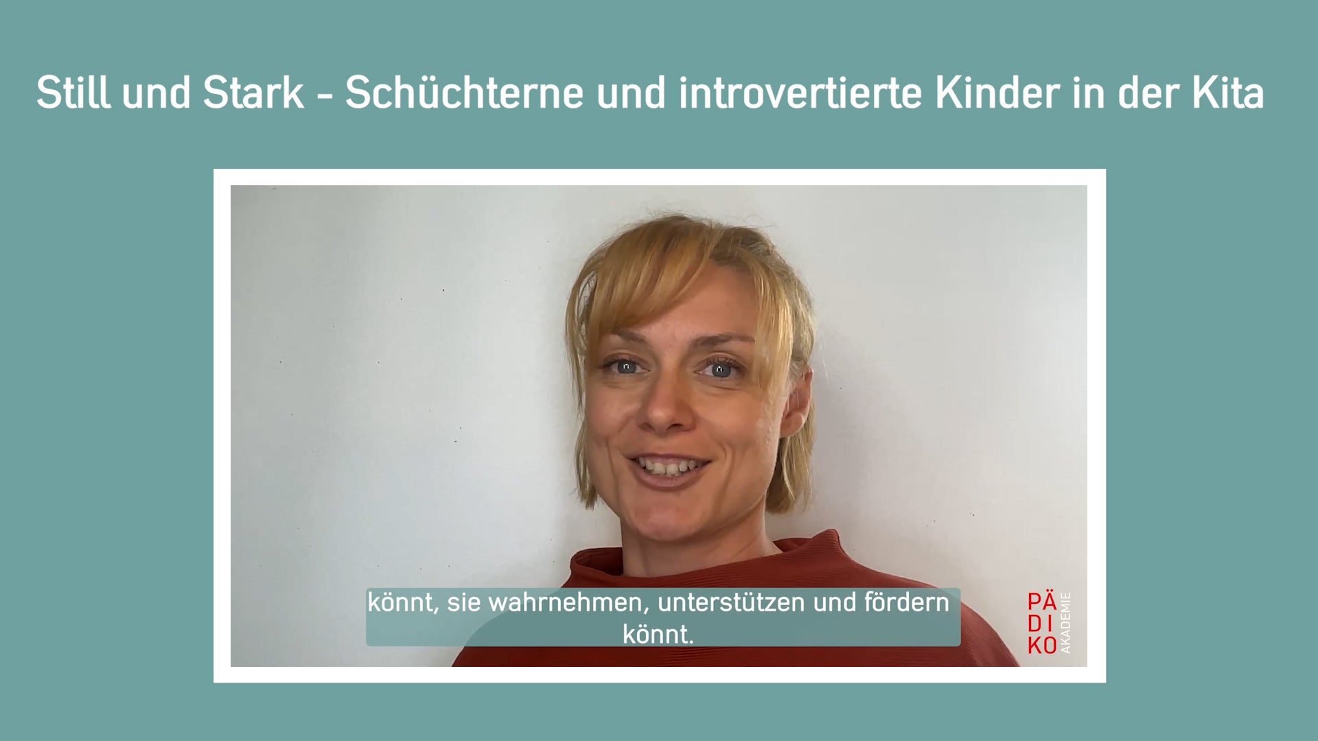 Schwerpunktfortbildung Förderungsbedarf: Introvertierte und hochsensible Kinder in der Kita